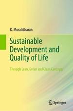 Sustainable Development and Quality of Life: Through Lean, Green and Clean Concepts