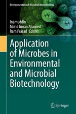 Application of Microbes in Environmental and Microbial Biotechnology