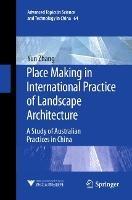 Place Making in International Practice of Landscape Architecture: A Study of Australian Practices in China