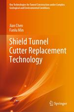 Shield Tunnel Cutter Replacement Technology