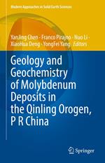 Geology and Geochemistry of Molybdenum Deposits in the Qinling Orogen, P R China