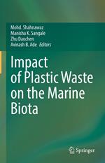 Impact of Plastic Waste on the Marine Biota