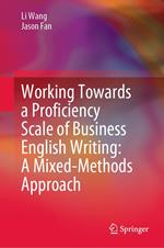 Working Towards a Proficiency Scale of Business English Writing: A Mixed-Methods Approach