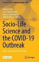 Socio-Life Science and the COVID-19 Outbreak: Public Health and Public Policy