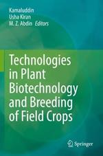 Technologies in Plant Biotechnology and Breeding of Field Crops