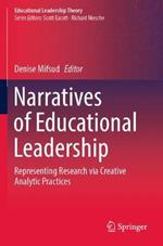 Narratives of Educational Leadership: Representing Research via Creative Analytic Practices