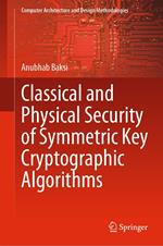 Classical and Physical Security of Symmetric Key Cryptographic Algorithms