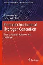 Photoelectrochemical Hydrogen Generation: Theory, Materials Advances, and Challenges