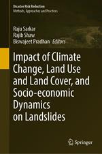 Impact of Climate Change, Land Use and Land Cover, and Socio-economic Dynamics on Landslides