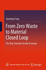 From Zero Waste to Material Closed Loop