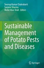 Sustainable Management of Potato Pests and Diseases