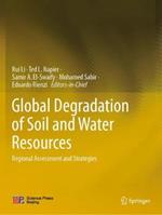 Global Degradation of Soil and Water Resources: Regional Assessment and Strategies