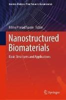 Nanostructured Biomaterials: Basic Structures and Applications