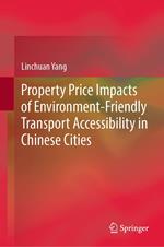 Property Price Impacts of Environment-Friendly Transport Accessibility in Chinese Cities