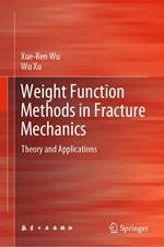 Weight Function Methods in Fracture Mechanics