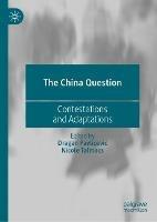 The China Question: Contestations and Adaptations