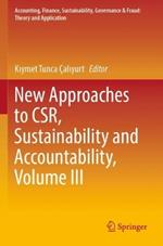 New Approaches to CSR, Sustainability and Accountability, Volume III