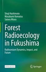 Forest Radioecology in Fukushima