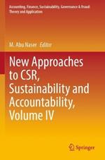 New Approaches to CSR, Sustainability and Accountability, Volume IV