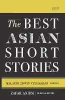 The Best Asian Short Stories 2021