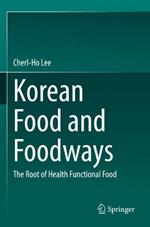 Korean Food and Foodways: The Root of Health Functional Food