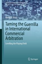 Taming the Guerrilla in International Commercial Arbitration