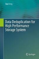 Data Deduplication for High Performance Storage System