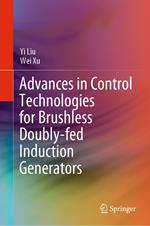 Advances in Control Technologies for Brushless Doubly-fed Induction Generators