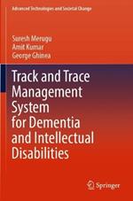 Track and Trace Management System for Dementia and Intellectual Disabilities