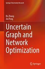 Uncertain Graph and Network Optimization