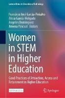 Women in STEM in Higher Education: Good Practices of Attraction, Access and Retainment in Higher Education