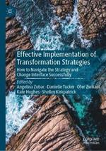 Effective Implementation of Transformation Strategies: How to Navigate the Strategy and Change Interface Successfully
