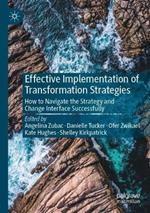 Effective Implementation of Transformation Strategies: How to Navigate the Strategy and Change Interface Successfully