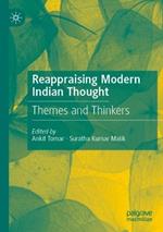 Reappraising Modern Indian Thought: Themes and Thinkers