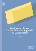 Legitimacy of China’s Counter-Terrorism Approach: The Mass Line Ethos