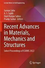 Recent Advances in Materials, Mechanics and Structures: Select Proceedings of ICMMS 2022