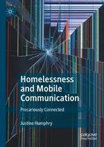 Homelessness and Mobile Communication: Precariously Connected