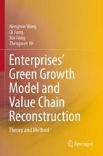 Enterprises’ Green Growth Model and Value Chain Reconstruction: Theory and Method