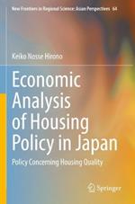 Economic Analysis of Housing Policy in Japan: Policy Concerning Housing Quality