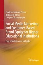 Social Media Marketing and Customer-Based Brand Equity for Higher Educational Institutions