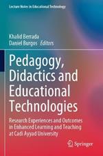 Pedagogy, Didactics and Educational Technologies: Research Experiences and Outcomes in Enhanced Learning and Teaching at Cadi Ayyad University