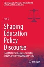Shaping Education Policy Discourse: Insights From Internationalization of Education Development in China