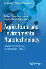 Agricultural and Environmental Nanotechnology: Novel Technologies and their Ecological Impact