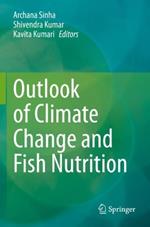 Outlook of Climate Change and Fish Nutrition