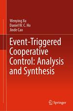 Event-Triggered Cooperative Control: Analysis and Synthesis