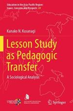 Lesson Study as Pedagogic Transfer: A Sociological Analysis