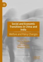 Social and Economic Transitions in China and India: Welfare and Policy Changes