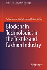 Blockchain Technologies in the Textile and Fashion Industry