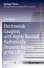 Electroweak Gauginos with Highly Boosted Hadronically Decaying Bosons at the LHC