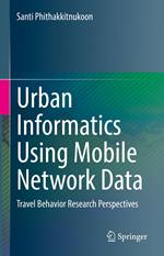 Urban Informatics Using Mobile Network Data